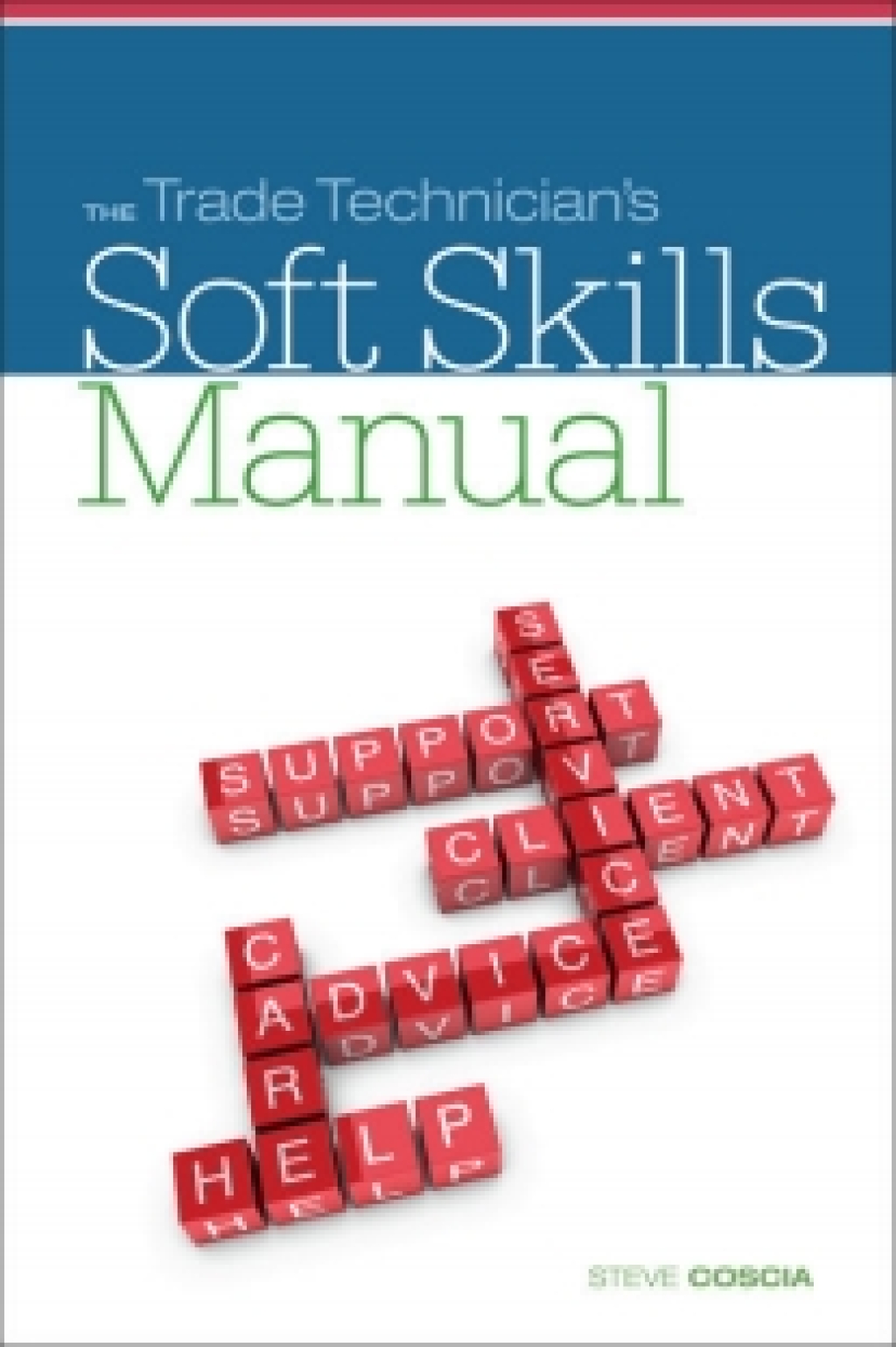 MindTap for Coscia's The Trade Technician's Soft Skills Manual, 1st Edition [Instant Access], 2 terms 1st Edition â€“ PDF/EPUB Version Downloadable